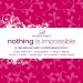 Nothing Is Impossible