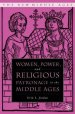 Women, Power, And Religious Patronage In The Middle Ages
