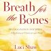 Breath for the Bones