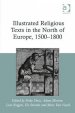 Crosscurrents in Illustrated Religious Texts in the North of Europe, 1500-1800