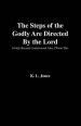 Steps Of The Godly Are Directed By The Lord