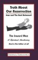 Truth About Our Resurrection