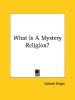 What Is A Mystery Religion?