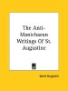 Anti-Manichaean Writings of St. Augustine