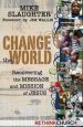 Change the World
