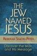 The Jew Named Jesus