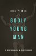 Disciplines of a Godly Young Man