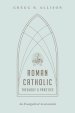Roman Catholic Theology and Practice