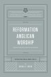 Reformation Anglican Worship