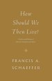 How Should We Then Live?