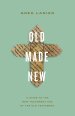 Old Made New