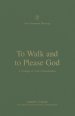 To Walk and to Please God