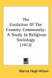 The Evolution of the Country Community: A Study in Religious Sociology