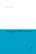 Heidegger, Work, And Being