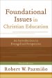 Foundational Issues in Christian Education [eBook]