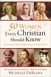 50 Women Every Christian Should Know [eBook]