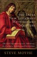 Later New Testament Writings and Scripture, The [eBook]