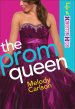 The Prom Queen (Life at Kingston High Book #3) [eBook]