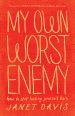 My Own Worst Enemy [eBook]