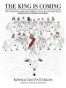 The King Is Coming: Old Testament Prophesies Fulfilled in Jesus the Messiah/Christ Illustrated for Children and Adults.