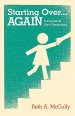 Starting Over...Again: A Journal of Life's Transitions