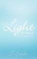 Let Your Light So Shine: Live a Life of Love
