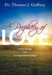 A Prophecy of Love: God's Design for Loving Relationships