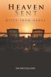 Heaven Sent: Gifts from Above
