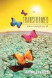 Transformed: God Has a Destiny for Your Life