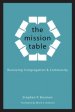 The Mission Table: Renewing Congregation and Community