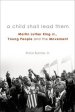 Child Shall Lead Them PB: Martin Luther King Jr., Young People, and the Movement