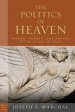 The Poliltics of Heaven