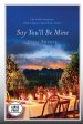 Say You\'ll Be Mine