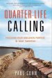 Quarter-Life Calling: Pursuing Your God-Given Purpose in Your Twenties