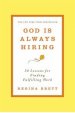 God is Always Hiring