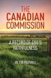 The Canadian Commission: A Record of God's Faithfulness