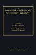 Towards a Theology of Church Growth