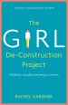 The Girl De-Construction Project