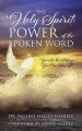 The Holy Spirit: Power of the Spoken Word - Yours for the Asking, You Can Have It!