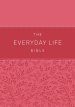 The Everyday Life Bible: The Power of God's Word for Everyday Living
