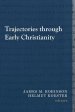 Trajectories Through Early Christianity