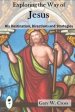 Exploring The Way Of Jesus