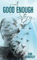 A Good Enough Story