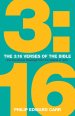 The 3:16 Verses of the Bible: And Devotional Readings from the Gospel of John