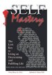 Self-Mastery: The Lost Key to Living an Overcoming and Fulfilling Life