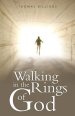Walking in the Rings of God