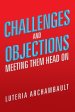 Challenges and Objections: Meeting Them Head on