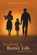 Seeking a Better Life: Inspired by True Stories
