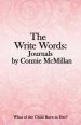 The Write Words: Journals by Connie McMillan: What of the Child Born to Her?