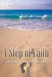 A Step of Faith: A Daily Devotional Walk with God